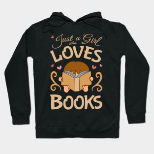 Just a girl who loves books - cute reading book nerd Hoodie